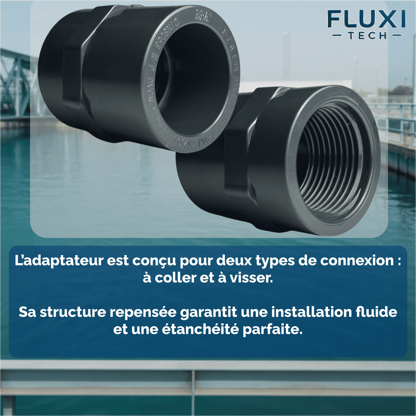 Adaptateur Embout Femelle à Coller / Embout Femelle à Visser en PVC
